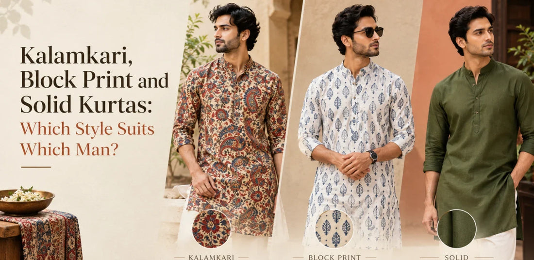 Kalamkari, Block Print and Solid Kurtas: Which Style Suits Which Man?
